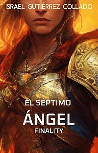 El Séptimo Ángel Finality